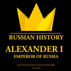 Alexander Ist, Emperor of Russia (ljudbok) av J