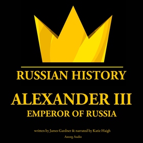 Alexander III, Emperor of Russia (ljudbok) av J