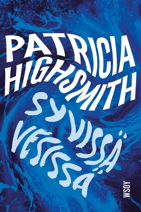 Syvissä vesissä (e-bok) av Patricia Highsmith