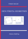 Den första geometrin: Volym I av "Den första matematiken", 2:a rev. utg.