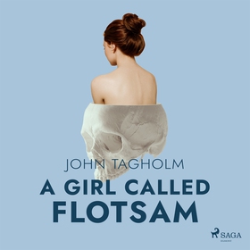 A Girl Called Flotsam (ljudbok) av John Tagholm