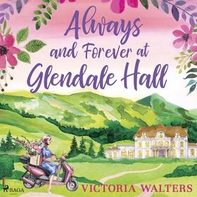 Always and Forever at Glendale Hall (ljudbok) a