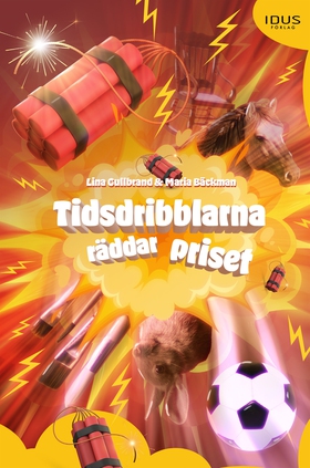 Tidsdribblarna räddar priset (e-bok) av Maria B