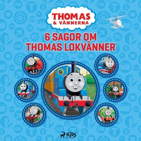 Thomas och vännerna - 6 sagor om Thomas lokvänn