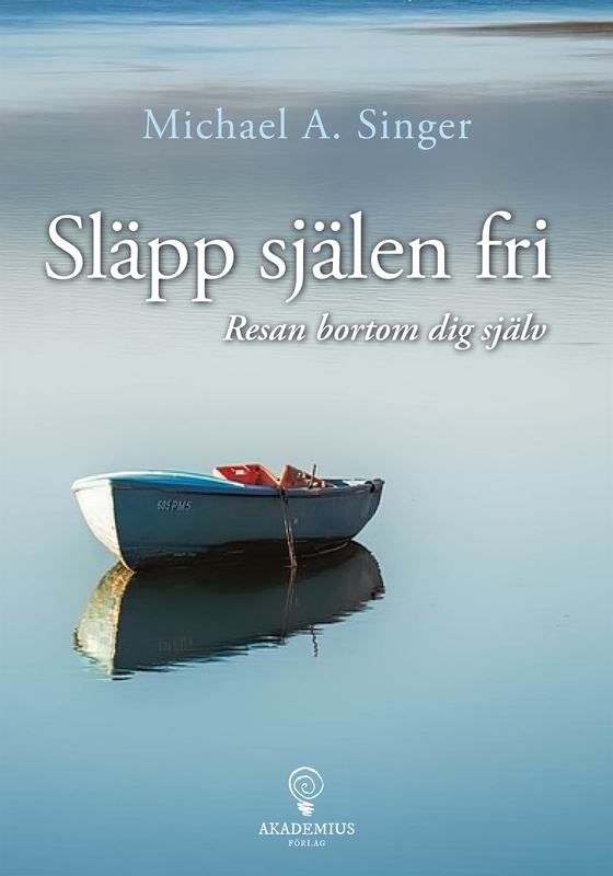 Släpp själen fri - Resan bortom dig själv