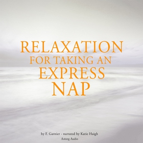 Relaxation to Take an Express Nap (ljudbok) av 