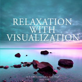 Relaxation with Visualization (ljudbok) av Fréd