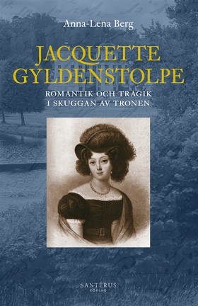Jacquette Gyldenstolpe (e-bok) av Anna-Lena Ber