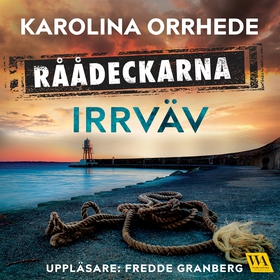 Irrväv (ljudbok) av Karolina Orrhede