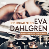 Instrumenten – memoarer under konstruktion, del 1