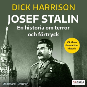 Josef Stalin : en historia om terror och förtry