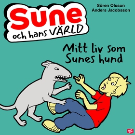 Mitt liv som Sunes hund (ljudbok) av Sören Olss