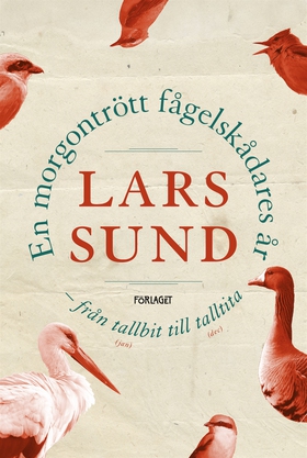 En morgontrött fågelskådares år (e-bok) av Lars