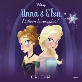 Anna & Elsa. Eläköön kuningatar (ljudbok) av Di