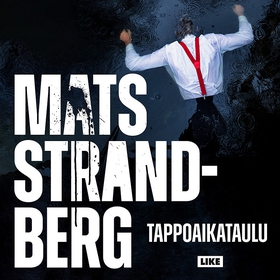 Tappoaikataulu (ljudbok) av Mats Strandberg