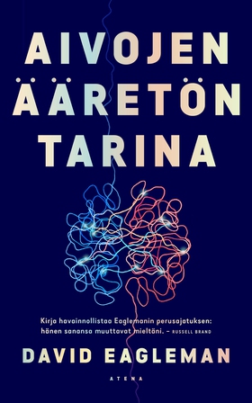 Aivojen ääretön tarina (e-bok) av David Eaglema