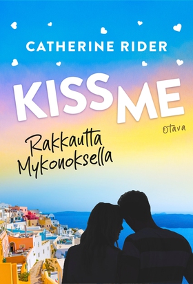 Kiss Me - Rakkautta Mykonoksella (e-bok) av Cat