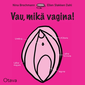 Vau, mikä vagina! (ljudbok) av Nina Brochmann, 