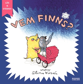 Vem finns? (e-bok + ljud) (e-bok) av Stina Wirs