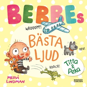 Bebbes bästa ljud : - (e-bok) av Mervi Lindman