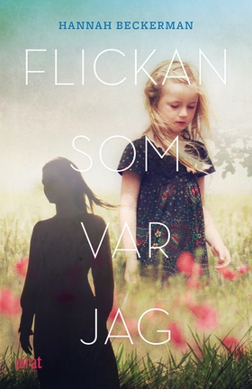 Flickan som var jag (e-bok) av Hannah Beckerman