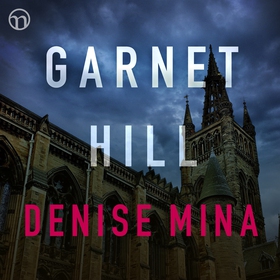 Garnethill (ljudbok) av Denise Mina