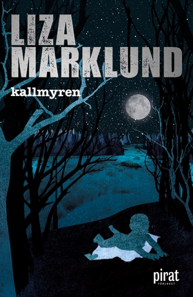 Kallmyren (e-bok) av Liza Marklund
