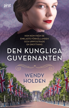 Den kungliga guvernanten (e-bok) av Wendy Holde