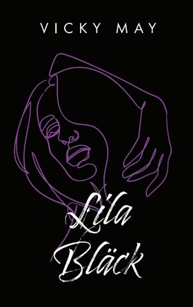Lila Bläck (e-bok) av Vicky May