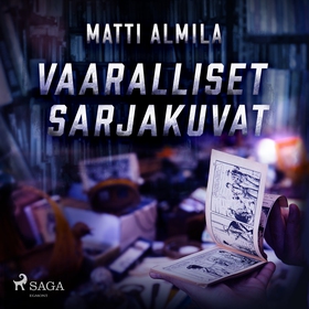 Vaaralliset sarjakuvat (ljudbok) av Matti Almil