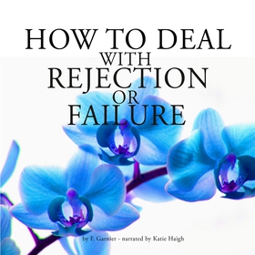 How to Deal With Rejection or Failure (ljudbok)