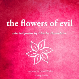 The Flowers of Evil (ljudbok) av Charles Baudel
