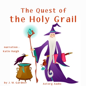 The Quest of the Holy Grail (ljudbok) av J. M. 