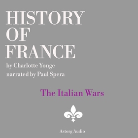 History of France - The Italian Wars (ljudbok) 