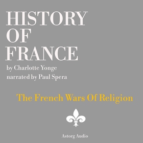 History of France - The French Wars Of Religion