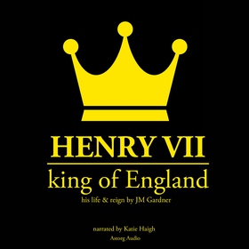 Henry VII, King of England (ljudbok) av J. M. G