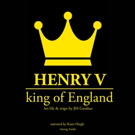 Henry V, King of England (ljudbok) av J. M. Gar