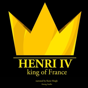 Henri IV, King of France (ljudbok) av J. M. Gar