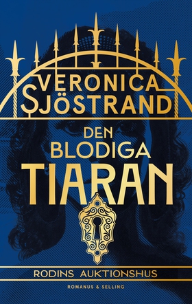 Den blodiga tiaran (e-bok) av Veronica Sjöstran