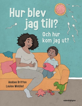 Hur blev jag till? Och hur kom jag ut? (e-bok) 