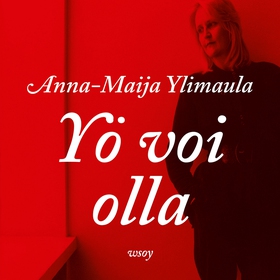 Yö voi olla (ljudbok) av Anna-Maija Ylimaula