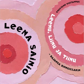 Leenu, Liinu ja Tiinu (ljudbok) av Leena Sainio