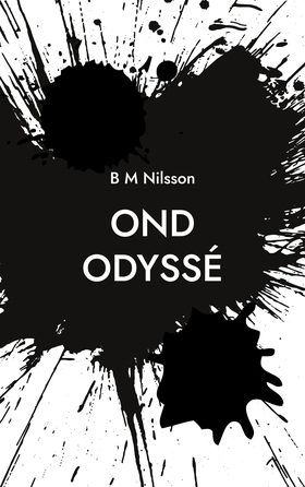 Ond Odyssé: Polisroman (e-bok) av Monica Nilsso