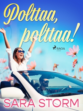 Polttaa, polttaa! (e-bok) av Sara Storm