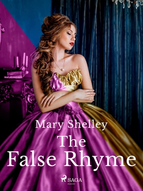 The False Rhyme (e-bok) av Mary Shelley