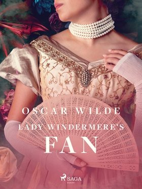 Lady Windermere's Fan (e-bok) av Oscar Wilde