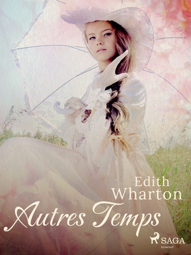 Autres Temps (e-bok) av Edith Wharton
