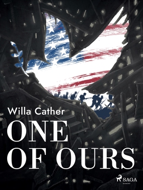 One of Ours (e-bok) av Willa Cather