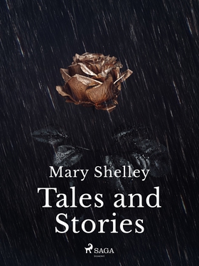 Tales and Stories (e-bok) av Mary Shelley