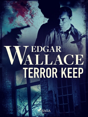 Terror Keep (e-bok) av Edgar Wallace